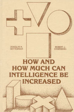 Cover of How and How Much Can Intellegence Be Increased