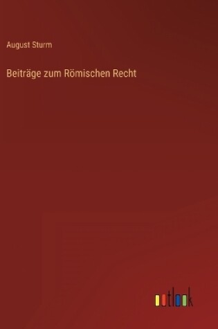 Cover of Beiträge zum Römischen Recht