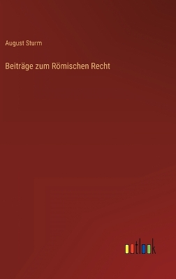 Book cover for Beiträge zum Römischen Recht