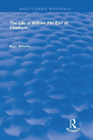 Cover of The Life of Wiliam Pitt Earl of Chatham