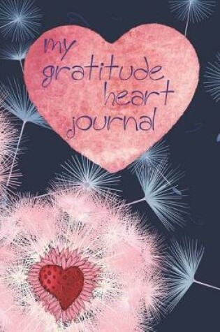 Cover of My Gratitude Heart Journal