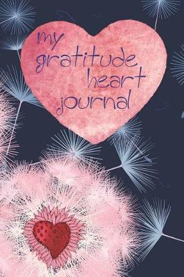 Book cover for My Gratitude Heart Journal