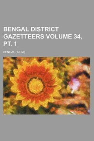 Cover of Bengal District Gazetteers Volume 34, PT. 1