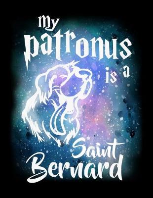 Book cover for My Patronus Is A Saint Bernard