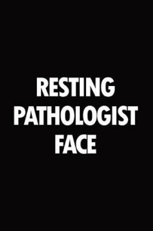 Cover of Resting pathologist face