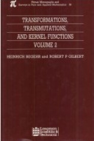 Cover of Transformations, Transmutations, and Kernel Functions, Volume I