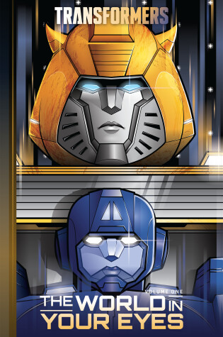 Cover of Transformers, Vol. 1: The World In Your Eyes