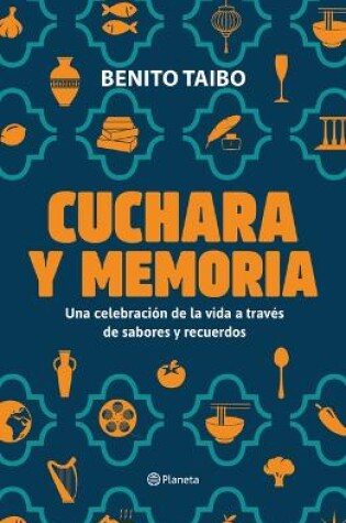 Cover of Cuchara Y Memoria (Memorias) / Spoon and Memory (a Memoir)