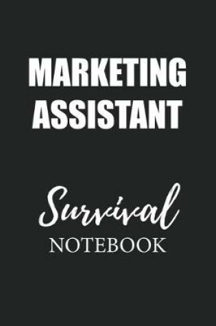 Cover of Marketing Assistant Survival Notebook