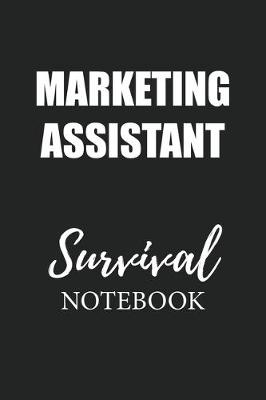 Book cover for Marketing Assistant Survival Notebook