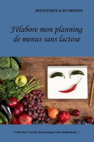 Cover of J'élabore mon planning de menus sans lactose