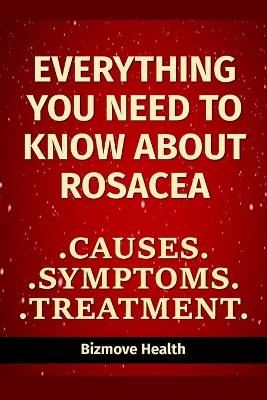 Book cover for Everything you need to know about Rosacea