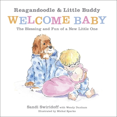 Cover of Reagandoodle and Little Buddy Welcome Baby