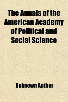 Book cover for The Annals of the American Academy of Political and Social Science Volume 42