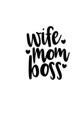 Book cover for Wife Mom Boss