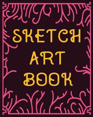 Book cover for Sketch Art Book