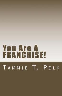 Book cover for You Are A Franchise