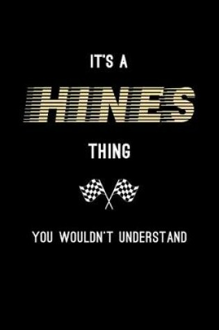 Cover of It's A Hines Thing, You Wouldn't Understand