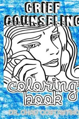 Cover of Grief Counseling Coloring Book