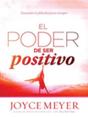 Book cover for El Poder de Ser Positivo