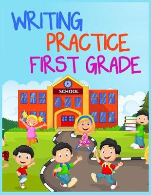 Book cover for Writing Practice First Grade