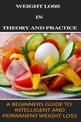 Book cover for Weight Loss in Theory and Practice