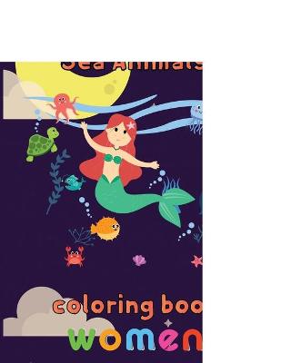 Book cover for Funny Sea Animals Coloring Book Women