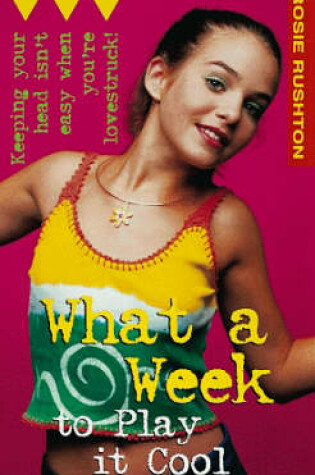 Cover of What a Week to Play it Cool