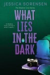 Book cover for What Lies in the Dark