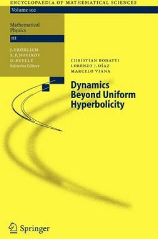 Cover of Dynamics Beyond Uniform Hyperbolicity: A Global Geometric and Probabilistic Perspective