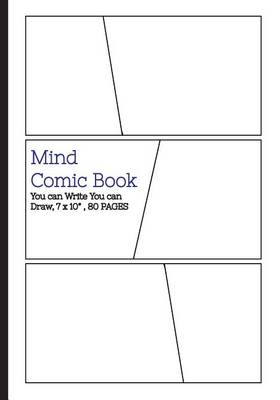 Book cover for Mind Comic Book - 7 x 10" 80 P, 6 Panel, Blank Comic Books, Create By Yourself