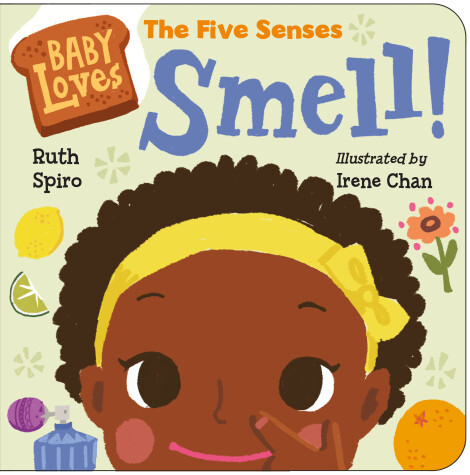 Cover of Baby Loves the Five Senses: Smell!