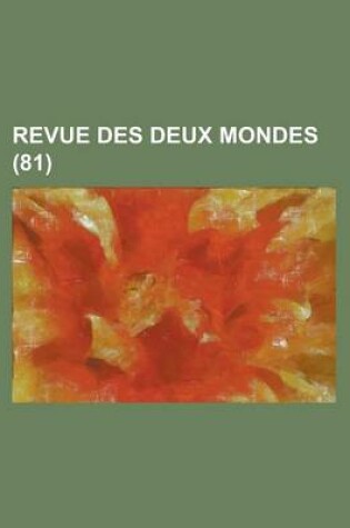 Cover of Revue Des Deux Mondes (81)