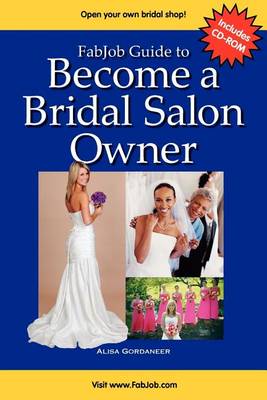 Cover of FabJob Guide to Become a Bridal Salon Owner