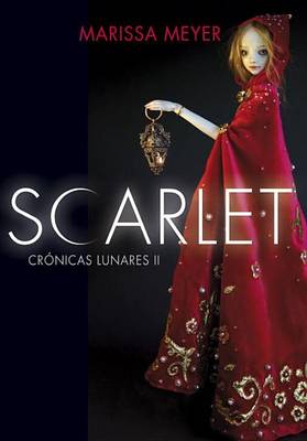 Book cover for Scarlet (Cronicas Lunares 2)