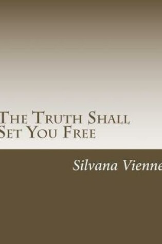 Cover of The Truth Shall Set You Free