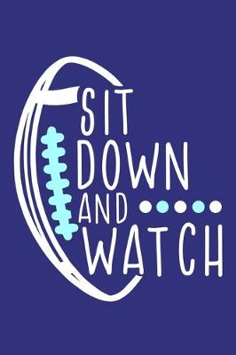 Book cover for Sit Down And Watch