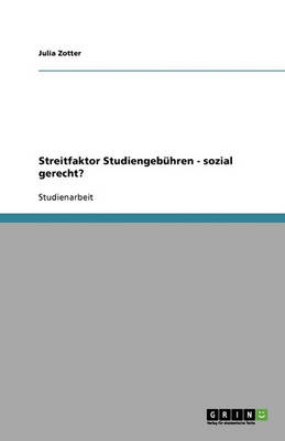 Book cover for Streitfaktor Studiengebuhren - sozial gerecht?