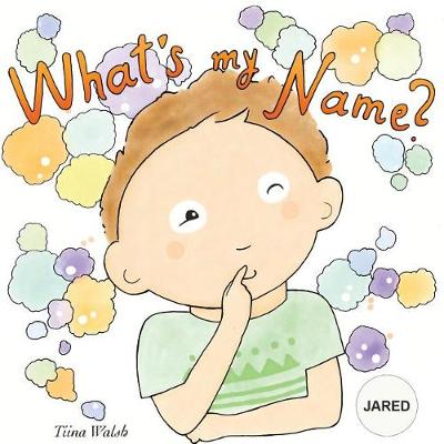 Book cover for What's my name? JARED