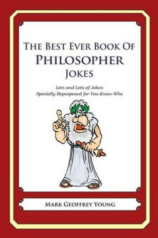 Cover of The Best Ever Book of Philosopher Jokes