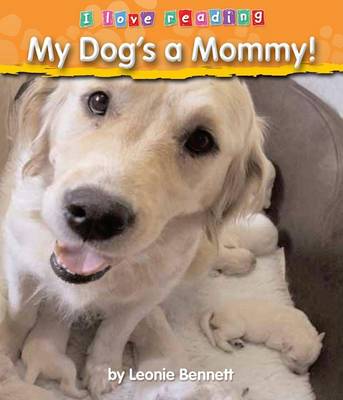 Book cover for My Dog's a Mommy!