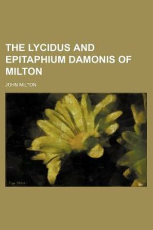 Cover of The Lycidus and Epitaphium Damonis of Milton