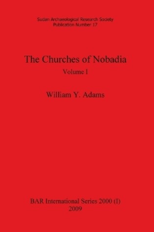 Cover of The Churches of Nobadia, Volume I