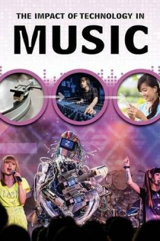 Cover of The Impact of Technology in Music