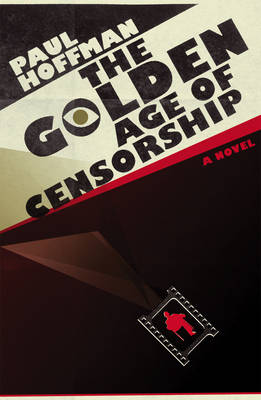 Book cover for The Golden Age of Censorship