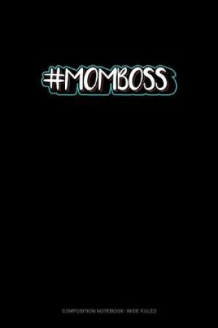 Cover of #Momboss