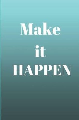 Cover of Make It Happen Journal