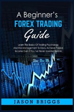 Cover of A Beginner's Forex Trading Guide