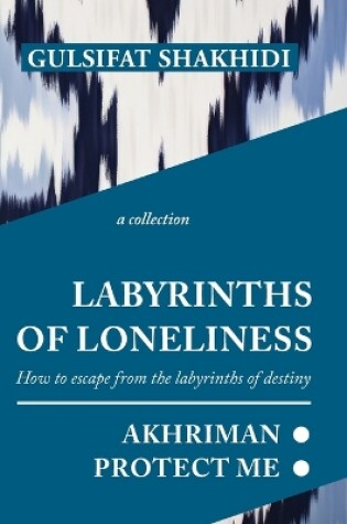 Cover of Labyrinths of Loneliness