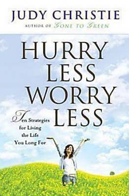 Book cover for Hurry Less, Worry Less